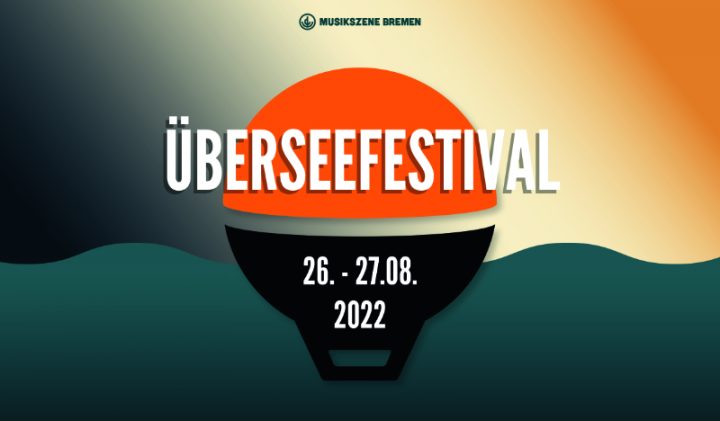 Überseefestival 2022