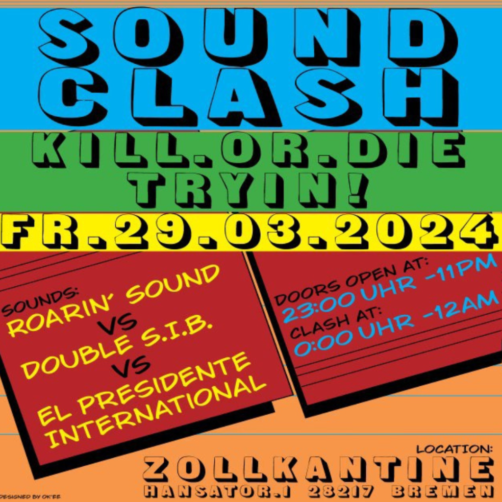 Kill Or Die Tryin‘ Soundclash 2024